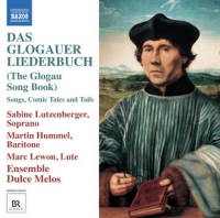 Sabine Lutenberger/Martin Hummel - Das Glogauer Liederbuch