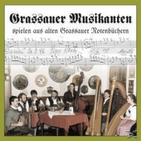 Grassauer Musikanten - spielen aus alten Grassauer Notenbüchern