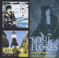 Flores,Rosie - After The Farm/Once More With Feeling