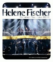 Helene Fischer - Für einen Tag - Live 2012