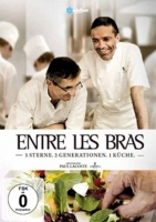 Paul Lacoste - Entre les Bras - 3 Sterne. 2 Generationen. 1 Küche (Special Edition)