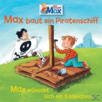 Max - Max baut ein Piratenschiff/Max wünscht sich ein Kaninchen (7)