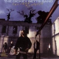 Dickey Betts Band - Pattern Disruptive