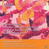 Eufonia Duo Wien - Meisterwerke aus der Zeit des Barocks und d. Klassik für Violine und Violoncello