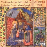 Spengler/Karlsruher Consort - Gloria Dei-Weihnacht Im Mittelalter