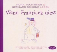 Schöne,Gerhard/Tschirner,Nora - Wenn Franticek Niest