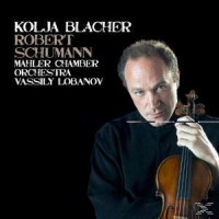Kolja Blacher - Robert Schumann