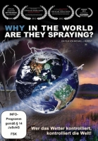 Michael J. Murphy - Why in the World Are They Spraying? - Wer das Wetter kontrolliert, kontrolliert die Welt!