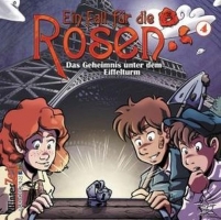 Diverse - Ein Fall für die Rosen (04) - Das Geheimnis unter dem Eiffelturm