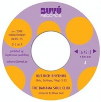 The Bahama Soul Club - But Rich Rhythms