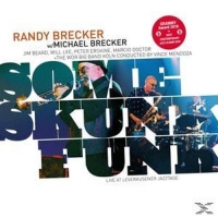 Randy & Michael Brecker - Some Skunk Funk