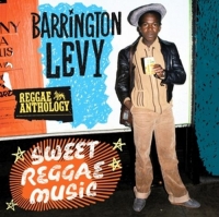 Barrington Levy - Sweet Reggae Music - Reggae Anthology