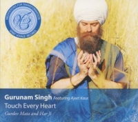 Gurunam Singh feat. Ajeet Kaur - Touch Every Heart