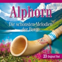 Various - ALPHORN-Die schönsten Melodien