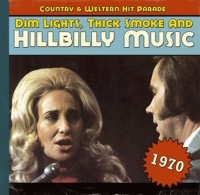 Various - Dim Lights,Thick Smoke And Hillbilly Music 1970