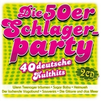 Various - Die 50er Schlagerparty-40 deutsche Kulthits