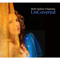 Beth Nielsen-Chapman - Uncovered