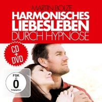 Martin Bolze - Harmonisches Liebesleben durch Hypnose