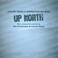 Aberg,Lennart/Norrbotten Big Band - Up North