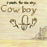 Cowboy - Reach For The Sky