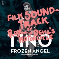 Roy & The Devil's Motorcycle - Tino - Frozen Angel