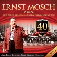 Ernst Mosch Und Seine Orig.Egerländer Musikanten - 40 Erfolgsmelodien