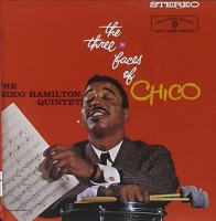Hamilton,Chico Quintet - The Three Faces Of Chico