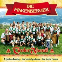 Finkenberger,Die - Tiroler Abend