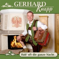 Gerhard Knapp - Hab' oft die ganze Nacht...