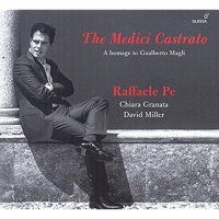 Pe,Raffaele/Granata/Miller - The Medici Castrato-A homage to Gualberto Magli