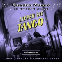 Quadro Nuevo - Lieben Sie Tango?