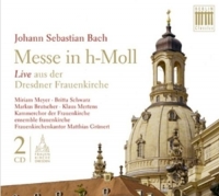 Miriam Meyer/Ensemble Frauenkirche - Messe in h-Moll - Live aus der Dresdner Frauenkirche