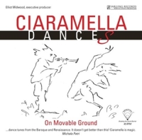 Ciaramella - Dances On Movable Ground