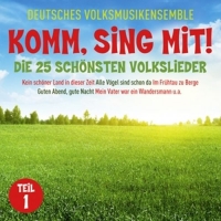 Deutsches Volksmusikensemble - Komm,Sing Mit!-25 Schönste Volkslieder 1