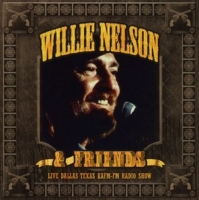 Willie Nelson & Friends - Live - Dallas Texas KAFM-FM Radio Show