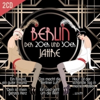 Diverse - Berlin tanzt die goldenen 20er & 30er Jahre