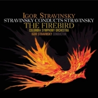Stravisnky,Igor - The Firebird (Stravinsky Conducts S