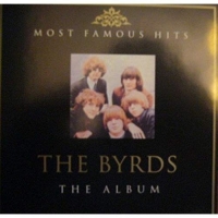 THE BYRDS - THE ALBUM - MOST FAMOUS HITS