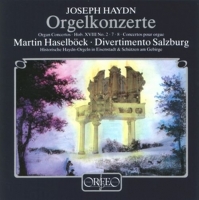 Haselböck/Diedrichsen/Divertimento Salzburg - Orgelkonzerte D-Dur/F-Dur/C-Dur Hob.XVII:2/7/8