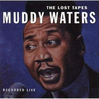 Waters,Muddy - Lost Tapes