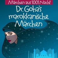 Diverse - Märchen aus 1001 Nacht - Dr. Goha's marokkanische Märchen