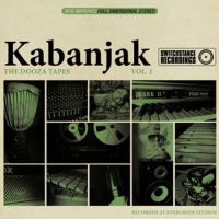 Kabanjak - The Dooza Tapes Vol.1
