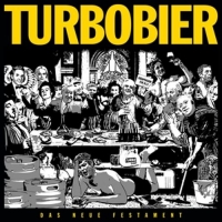 Turbobier - Das Neue Festament (+Download)