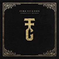 Fire From The Gods - Narrative Retold (Deluxe)