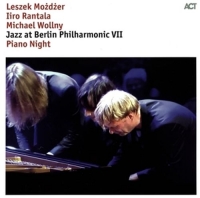 Mozdzer/Wollny/Rantala - Jazz At Berlin Philharmonic VII-Piano Night