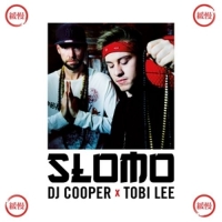 DJ Cooper X Tobi Lee - Slomo