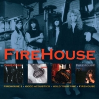 Firehouse - 3/Good Acoustics/Hold Your Fire/Firehouse