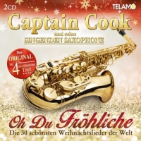 Captain Cook und seine singenden Saxophone - Oh Du Fröhliche-Die 30 schönsten Weihnachtslieder