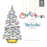 Cincinnati May Festival Choir - Christmas