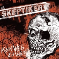 Skeptiker,Die - Kein Weg Zu Weit (Col.Vinyl/Download)